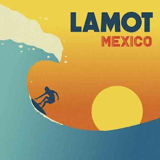 LAMOT: 'MÉXICO' LAMOT: 'MÉXICO'