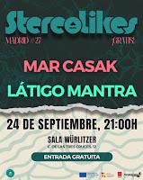 Concierto de Mar Casak y Látigo Mantra en Wurlitzer Ballroom de la mano de Stereo Likes