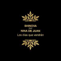 Shinova estrenan Los días que vendrán junto a Nina de Juan