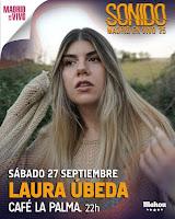 Concierto de Laura Úbeda en el Café la Palma dentro de Sonido Madrid en Vivo.
