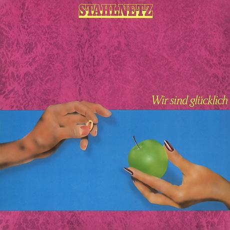 STAHLNETZ - WIR SIND GLÜCKLICH (1982) STAHLNETZ - WIR SIND GLÜCKLICH (1982)