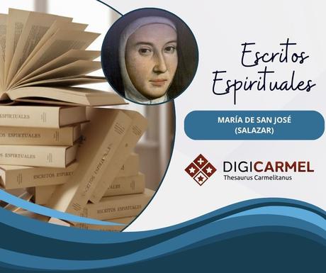 «Escritos Espirituales» de María de S. José: acceso abierto en Digicarmel «Escritos Espirituales» de María de S. José: acceso abierto en Digicarmel