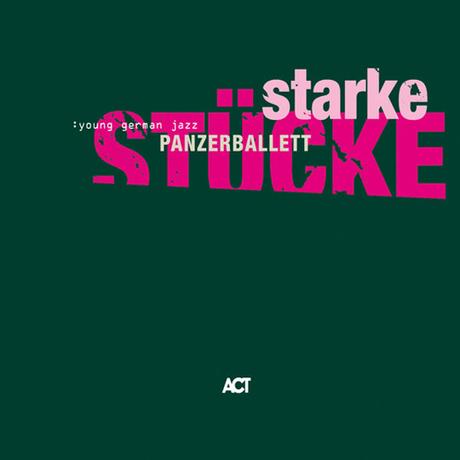 Panzerballett - Starke Stücke (2008) Panzerballett - Starke Stücke (2008)