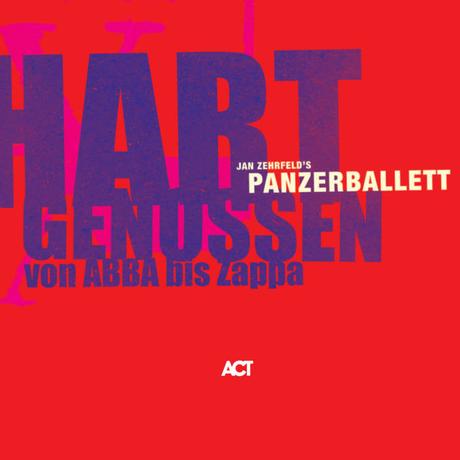 Panzerballett - Hart Genossen Von Abba Bis Zappa (2009)