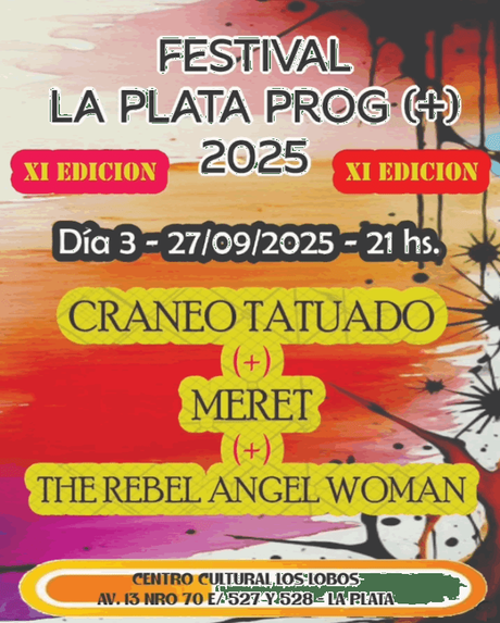 Próxima fecha del Fest La Plata Prog 2025: Cráneo Tatuado - Meret - The Rebel Angel Woman Próxima fecha del Fest La Plata Prog 2025: Cráneo Tatuado - Meret - The Rebel Angel Woman