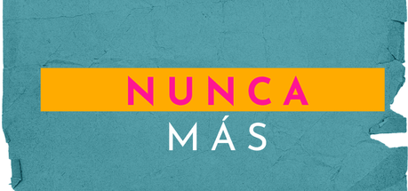 Nunca más Cartel para mi poema Nunca más