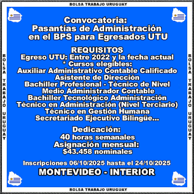 Convocatoria: Pasantías de Administración en el BPS para Egresados UTU Convocatoria: Pasantías de Administración en el BPS para Egresados UTU
