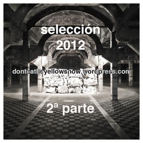 Selección 2012 (2ª Parte)