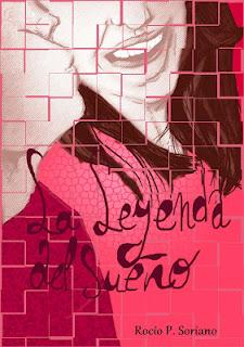 Lo Que Vendrá: La leyenda del sueño, Rocío P. Soriano