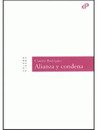 Claudio Rodríguez. Alianza y condena