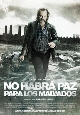 Recomendación de la semana: No habrá paz para los malvados (Enrique Urbizu, 2011)