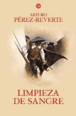 Las aventuras del Capitán Alatriste II: Limpieza de sangre (Arturo Pérez-Reverte)