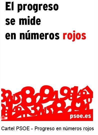 El progreso (del PSOE) se mide en números rojos (sic)