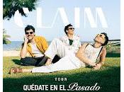 Claim, fechas Quédate Pasado tour 2025
