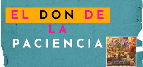 Cartel para el Vade Reto de octubre de 2025. El don de la paciencia