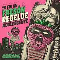 Ya se puede escuchar Yo fui un Fresón Rebelde Adolescente