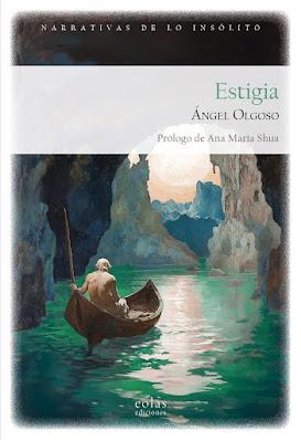 Ángel Olgoso. Estigia Ángel Olgoso. Estigia