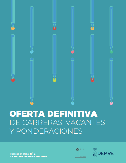 Ya se publicaron por parte del Demre: Oferta Definitiva de Carreras, Vacantes y Ponderaciones - Proceso de Admisión 2026. Ya se publicaron por parte del Demre: Oferta Definitiva de Carreras, Vacantes y Ponderaciones - Proceso de Admisión 2026.