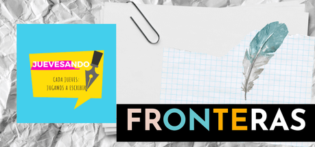 Cartel del poema, Fronteras, para el reto de los jueves del 5 de octubre de 2025