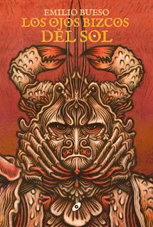 Emilio Bueso. Los ojos bizcos del sol Emilio Bueso. Los ojos bizcos del sol