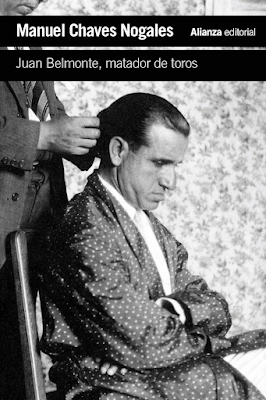 Chaves Nogales. Juan Belmonte, matador de toros