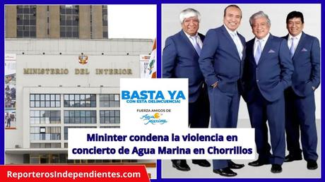 Mininter condena la violencia en concierto de Agua Marina en Chorrillos