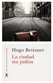 La ciudad sin judíos (Hugo Bettauer) La ciudad sin judíos (Hugo Bettauer)