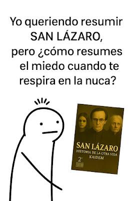 SAN LÁZARO, HISTORIA DE LA OTRA VIDA | Kaidem