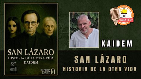 SAN LÁZARO, HISTORIA DE LA OTRA VIDA | Kaidem