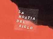 Error estrena hostia siglo