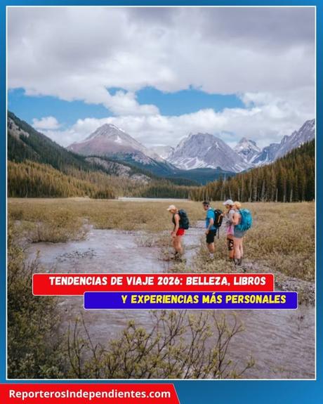 Tendencias de viaje 2026: belleza, libros y experiencias más personales