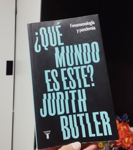 Una lectura ética de ¿Qué mundo es este? de Judith Butler