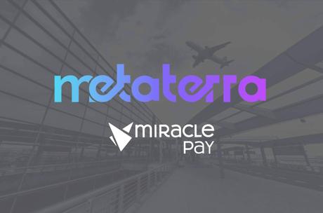 MetaTerra inicia conversaciones para integrar Miracle Pay en el Aeropuerto Internacional de Rumanía MetaTerra inicia conversaciones para integrar Miracle Pay en el Aeropuerto Internacional de Rumanía