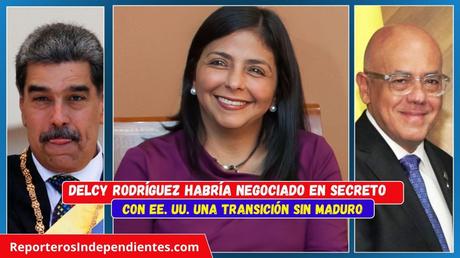 Delcy Rodríguez habría negociado en secreto con EE. UU. una transición sin Maduro Delcy Rodríguez habría negociado en secreto con EE. UU. una transición sin Maduro
