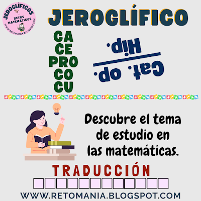 JEROGLÍFICOS Acertijos, Acertijos visuales, Retos matemáticos, Retos visuales, Retos mentales, Juegos visuales, Juegos mentales, Desafíos matemáticos, Problemas matemáticos, Jeroglíficos, Jeroglíficos Escolares, Juegos en el aula, Clases divertidas, Matemáticas Divertidas, Matemáticas Recreativas, MateRecreativas, Aprender jugando, Jugando aprendo