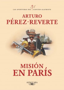 Alatriste. Misión en París Alatriste. Misión en París