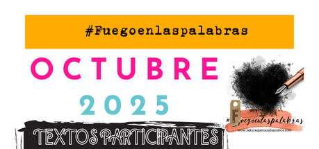 Participantes de Fuego en las palabras (Oct. 2025) Cartel para post de participantes en la edición de octubre de 2025 en Fuego en las palabras