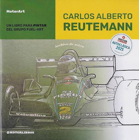 Carlos Alberto Reutemann: un libro para pintar del grupo Fuel-Art Carlos Alberto Reutemann: un libro para pintar del grupo Fuel-Art