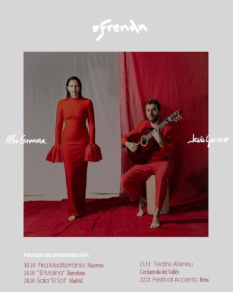 ALBA CARMONA Y JESÚS GUERRERO: 'OFRENDA' ALBA CARMONA Y JESÚS GUERRERO: 'OFRENDA'