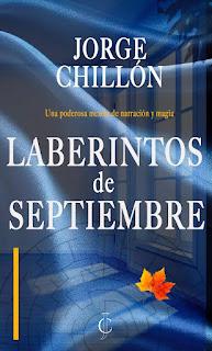 Laberintos de Septiembre de Jorge Chillón Laberintos de Septiembre de Jorge Chillón