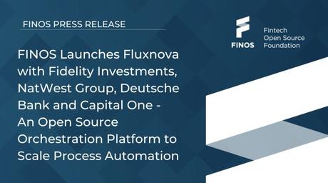 FINOS lanza Fluxnova con Fidelity Investments, NatWest Group, Deutsche Bank y Capital One FINOS lanza Fluxnova con Fidelity Investments, NatWest Group, Deutsche Bank y Capital One