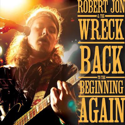 Robert Jon & The Wreck - Back to the beginning again (2025)