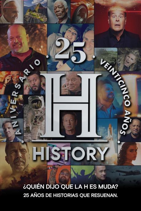 HISTORY cumple 25 años en Latinoamérica y lo celebra a lo grande HISTORY cumple 25 años en Latinoamérica y lo celebra a lo grande