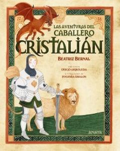 «Las aventuras del caballero Cristalián», de Beatriz Bernal