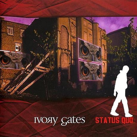 Ivory Gates - Status Quo (2005)