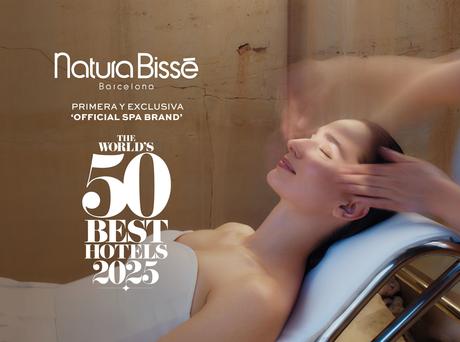 Natura Bissé, ‘Official Spa Brand’ de los The World’s 50 Best Hotels 2025