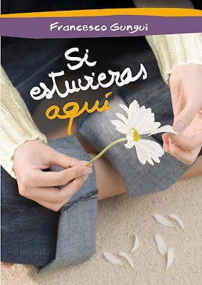 Si estuvieras aquí (Francesco Gungui) [Vol. II Siempre estarás tú]. Reseña