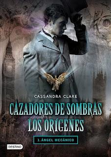 RESEÑA , , Cazadores de Sombras: Los orígenes. (1)