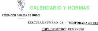 COPA DE FÚTBOL FEMENINO GALLEGO 2011/2012: CALENDARIO Y NORMAS