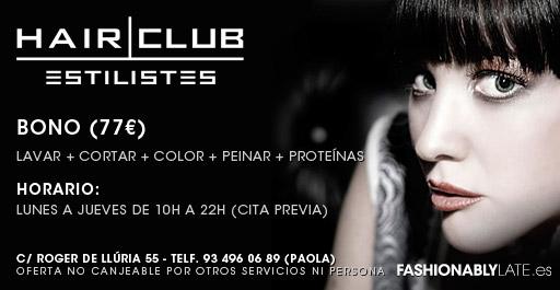 Hair Club Party Fashionably Late + Sorteo
